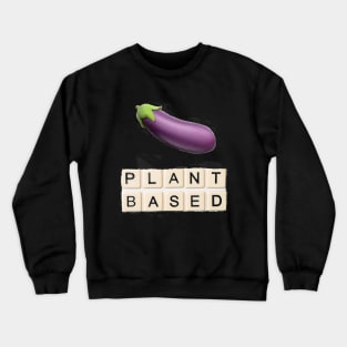 Vegan Taste Better Crewneck Sweatshirt